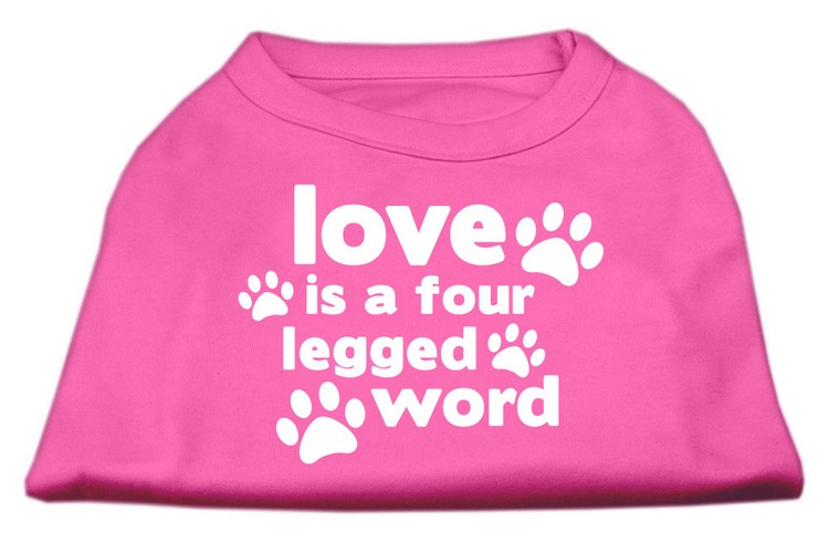 Love is a Four Leg Word Screen Print Shirt Bright Pink Med